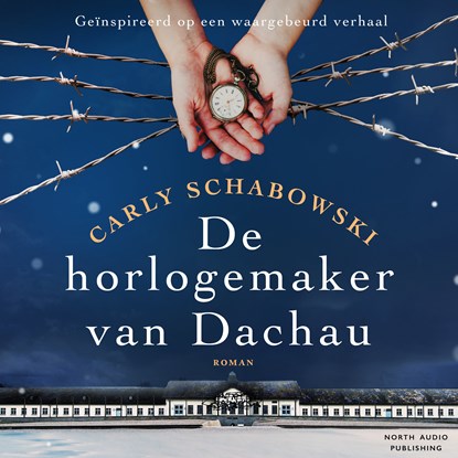 De horlogemaker van Dachau, Carly Schabowski - Luisterboek MP3 - 9788775716623