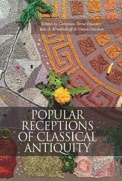 Popular receptions in Classical Antiquity, Christian Thrue Djurslev ; Vinnie Nørskov - Gebonden - 9788775972272