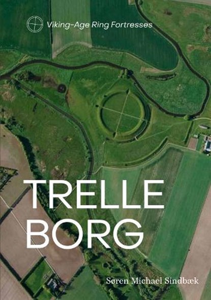 Trelleborg, Søren Michael Sindbæk - Gebonden - 9788775976317