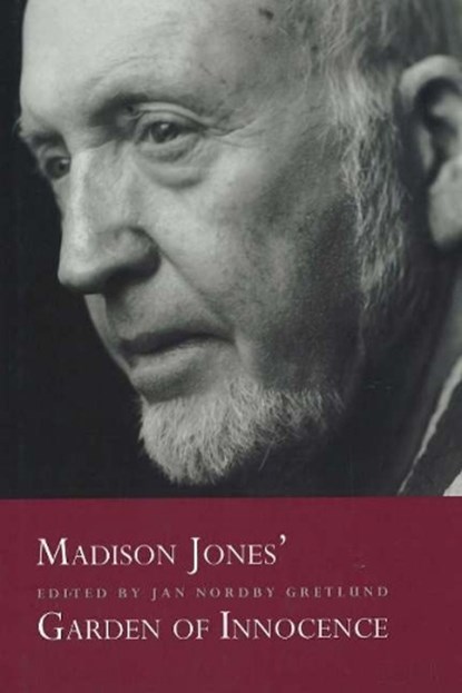 Madison Jones' Garden of Innocence, Jan Nordby Gretlund - Paperback - 9788776740016