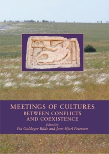 Meetings of Cultures, Pia Guldager Bilde ; Jane Hjarl Petersen - Paperback - 9788779344198