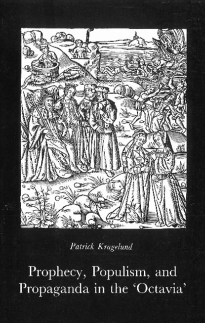Prophecy, Populism, Propaganda in the 'Octavia', Patrick Kragelund - Paperback - 9788788073133