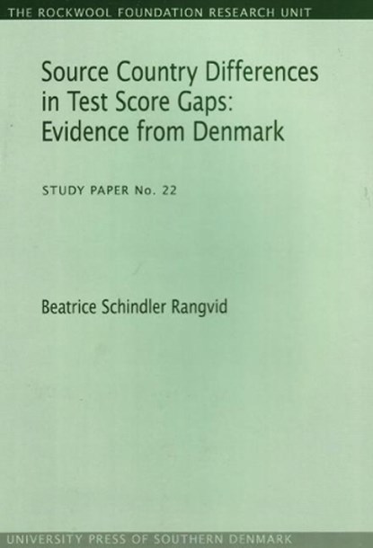Source Country Differences in Test Score Gaps, Beatrice Schindler Rangvid - Paperback - 9788790199173