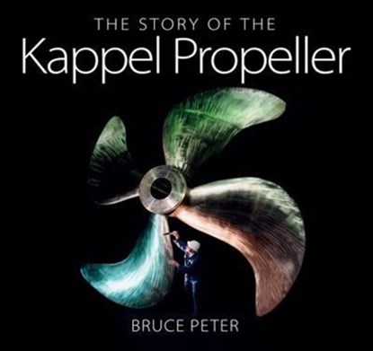 The Story of the Kappel Propeller, Bruce Peter - Gebonden - 9788790924676