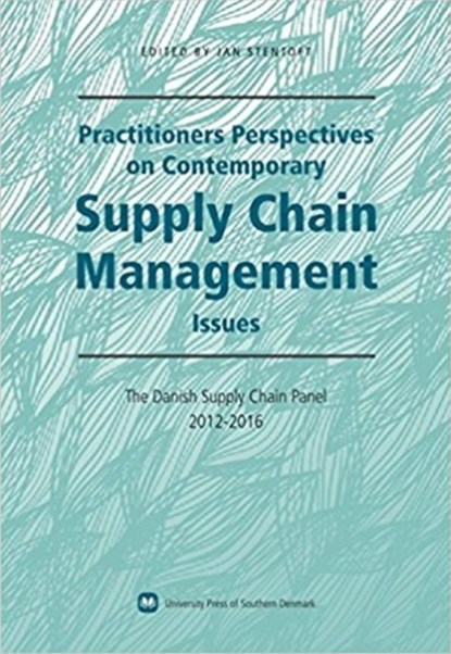Practitioners Perspectives on Contemporary Supply Chain Management, Jan Stentoft - Paperback - 9788791070914