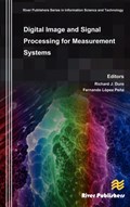 Digital Image and Signal Processing for Measurement Systems | Duro, J. Richard ; Pena, Lopez Fernando | 