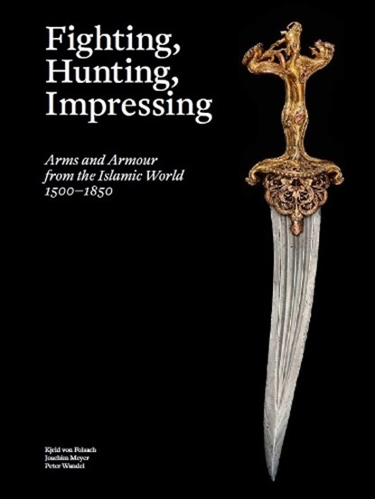 Fighting, Hunting, Impressing, Kjeld von Folsach ; Joachim Meyer ; Peter Wandel - Gebonden Gebonden - 9788792596109