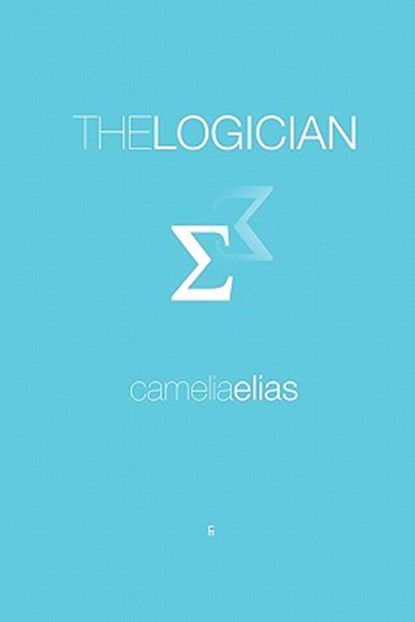 The Logician, Camelia Elias - Paperback - 9788792633033
