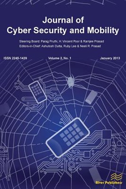Journal of Cyber Security and Mobility 2-1, Ashutosh (Telcordia) Dutta ; Ruby Lee ; R Neeli Prasad - Paperback - 9788792982599