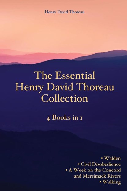 The Essential Henry David Thoreau Collection, Henry David Thoreau - Paperback - 9788793494015