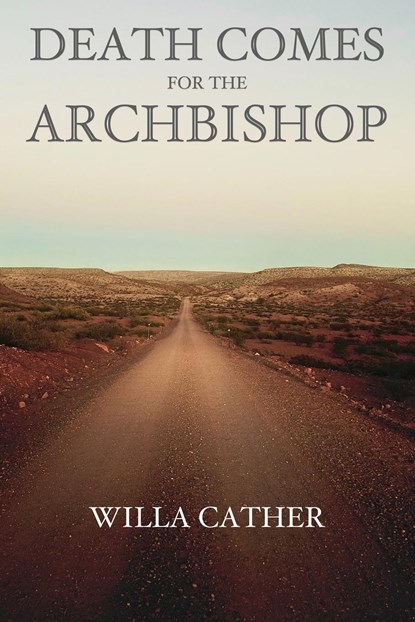 Death Comes for the Archbishop, Willa Cather - Paperback - 9788793494367