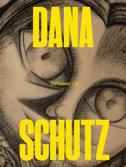 Dana Schutz: Between Us, Malou Wedel Bruun ; Anders Kold - Paperback - 9788793659643