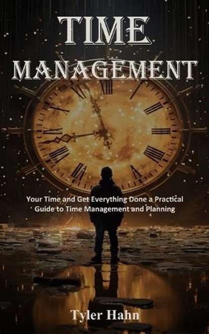 Time Management, Tyler Hahn - Paperback - 9788794477628