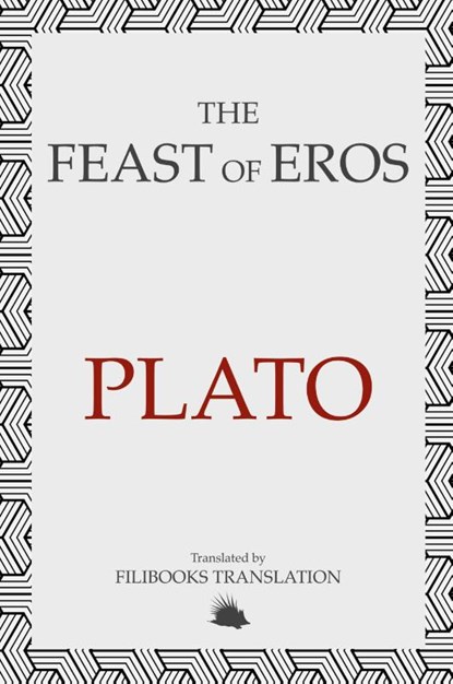 The Feast of Eros, Plato - Paperback - 9788794559317