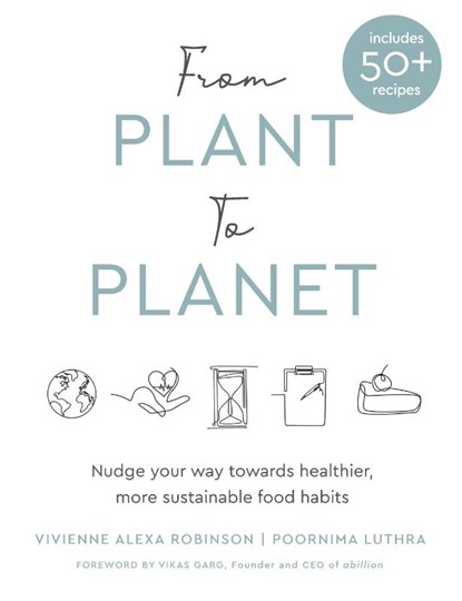 From Plant to Planet, Poornima Luthra ; Vivienne Alexa Robinson - Gebonden - 9788797290316