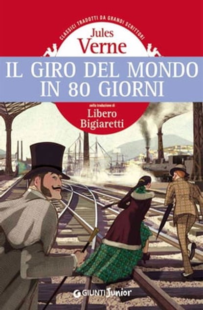 Il giro del mondo in 80 giorni, Jules Verne - Ebook - 9788809754065