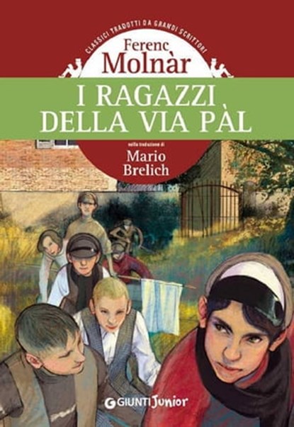 I ragazzi della via Pal, Ferenc Molnár - Ebook - 9788809754089