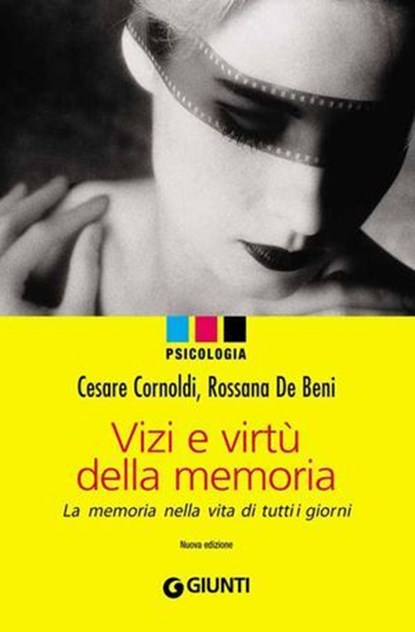 Vizi e virtù della memoria, Cesare Cornoldi ; Rossana De Beni - Ebook - 9788809754461