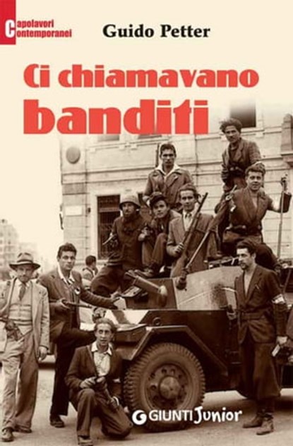Ci chiamavano banditi, Guido Petter - Ebook - 9788809754997