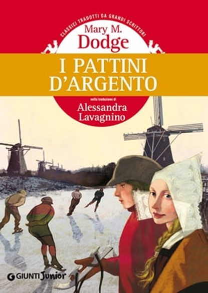 I pattini d'argento, Mary Mapes Dodge - Ebook - 9788809766440