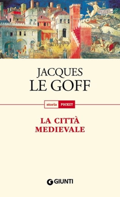 La città medievale, Jacques Le Goff - Ebook - 9788809769243