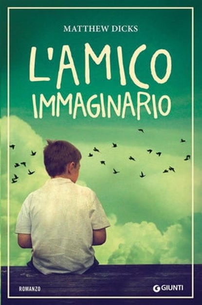 L'amico immaginario, Matthew Dicks - Ebook - 9788809775794