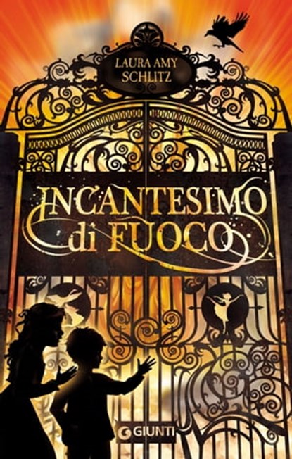 Incantesimo di fuoco, Laura Amy Schlitz - Ebook - 9788809802919