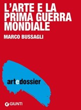 L'arte e la prima guerra mondiale - Marco Bussagli - 9788809815278