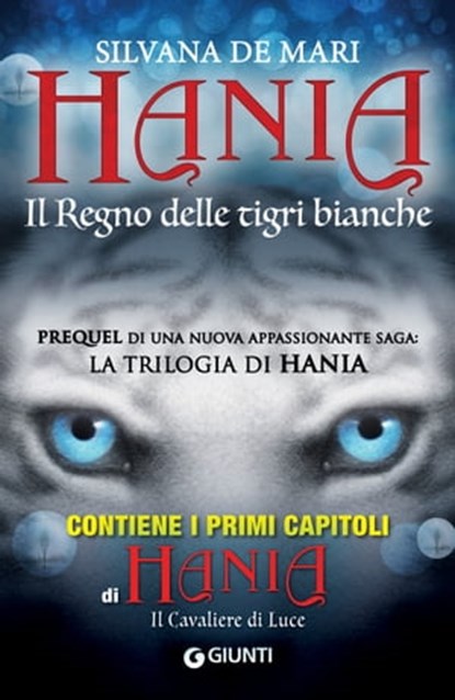 Hania. Il Regno delle tigri bianche, Silvana De Mari - Ebook - 9788809823822