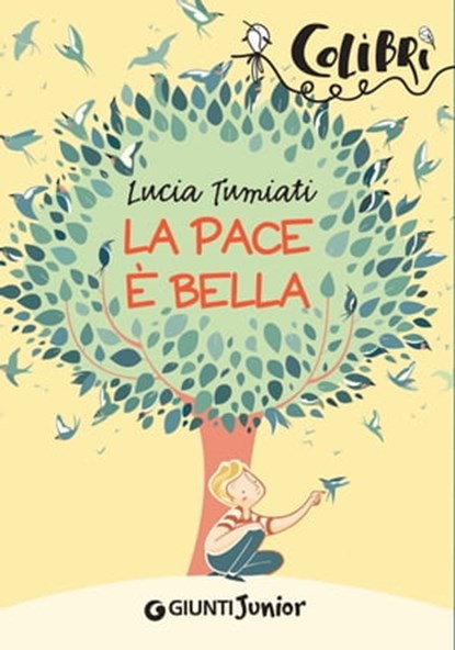 La pace è bella, Lucia Tumiati - Ebook - 9788809830882