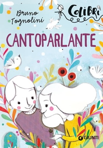 Cantoparlante, Bruno Tognolini - Ebook - 9788809857216