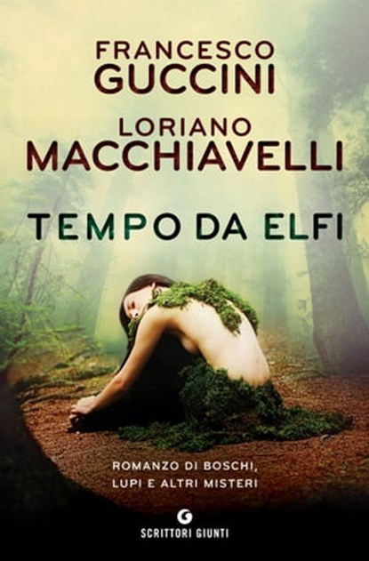 Tempo da elfi, Francesco Guccini ; Loriano Macchiavelli - Ebook - 9788809862692