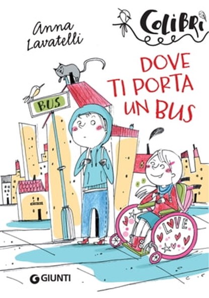 Dove ti porta un bus, Anna Lavatelli - Ebook - 9788809868656