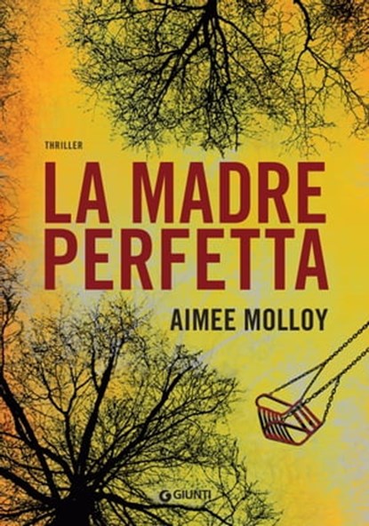La madre perfetta, Aimee Molloy - Ebook - 9788809876972