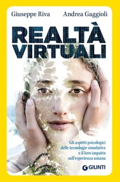 Realtà virtuali, Giuseppe Riva ; Andrea Gaggioli - Ebook - 9788809891142