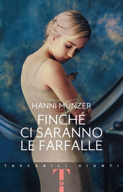 Finché ci saranno le farfalle, Hanni Münzer - Ebook - 9788809894907
