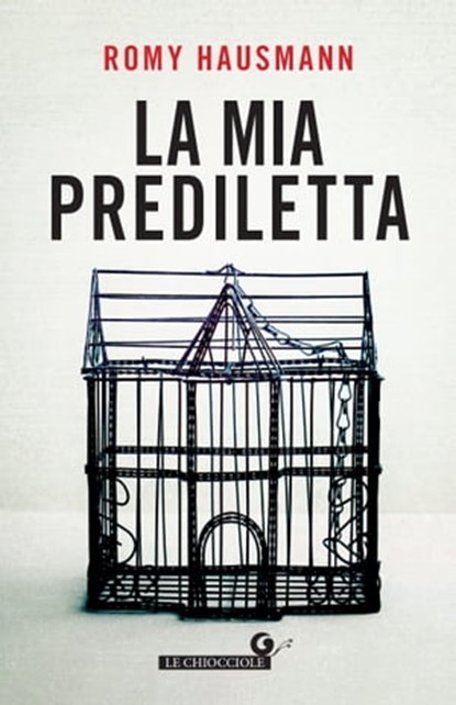 La mia prediletta, Romy Hausmann - Ebook - 9788809906839