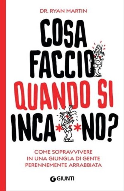 Cosa faccio quando si inca***no?, Ryan Martin - Ebook - 9788809915022