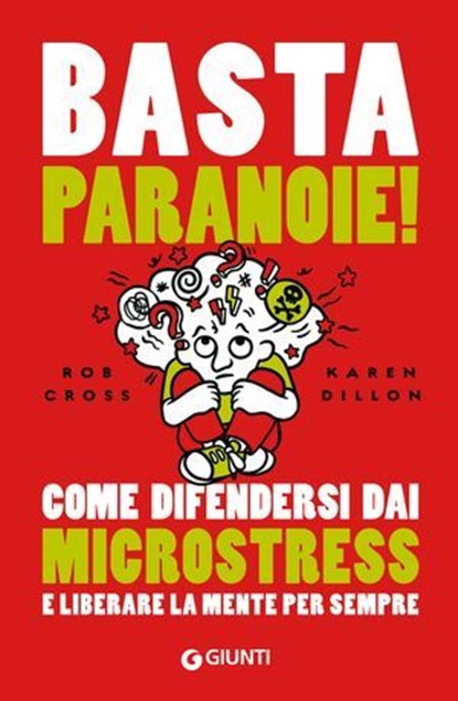 Basta paranoie!, Rob Cross ; Karen Dillon - Ebook - 9788809924253
