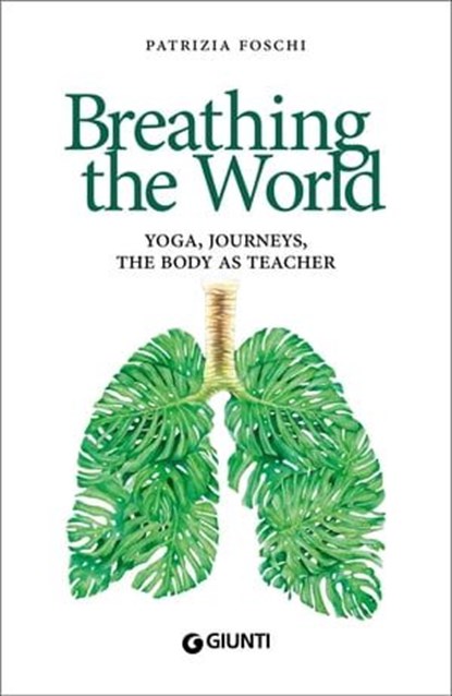 Breathing the World, Patrizia Foschi - Ebook - 9788809926424
