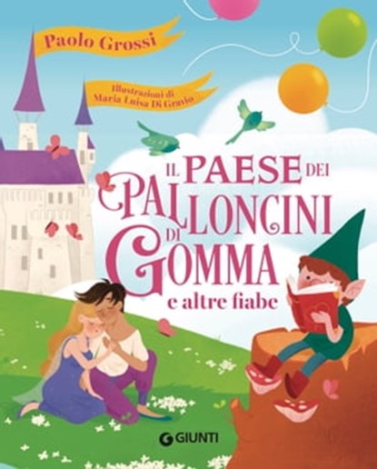 Il paese dei palloncini di gomma, Paolo Grossi - Ebook - 9788809929654