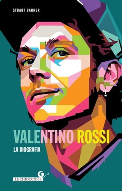 Valentino Rossi. La biografia, Stuart Barker - Ebook - 9788809929821