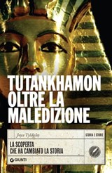 Tutankhamon oltre la maledizione - Joyce Tyldesley - 9788809930636