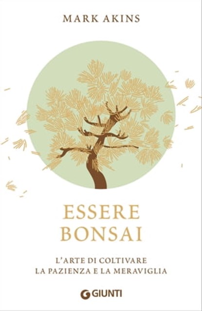 Essere bonsai, Mark Akins - Ebook - 9788809936768