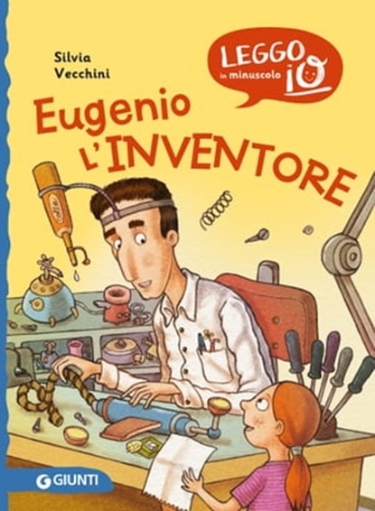 Eugenio l'inventore, Silvia Vecchini - Ebook - 9788809943377