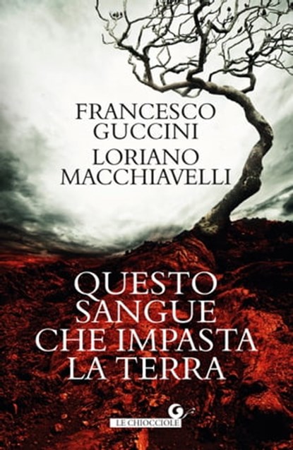 Questo sangue che impasta la terra, Francesco Guccini ; Loriano Macchiavelli - Ebook - 9788809943544