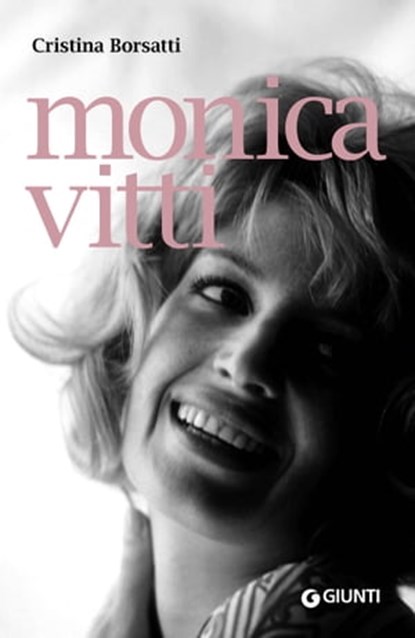 Monica Vitti, Cristina Borsatti - Ebook - 9788809944053
