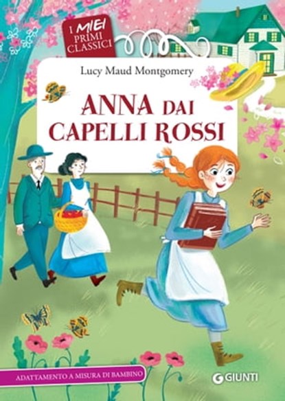 Anna dai capelli rossi, Lucy Maud Montgomery ; Elisa Prati - Ebook - 9788809950818