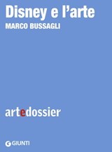 Disney e l'arte - Marco Bussagli - 9788809952324
