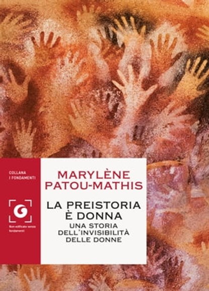 La preistoria è donna, Marylène Patou-Mathis - Ebook - 9788809952416